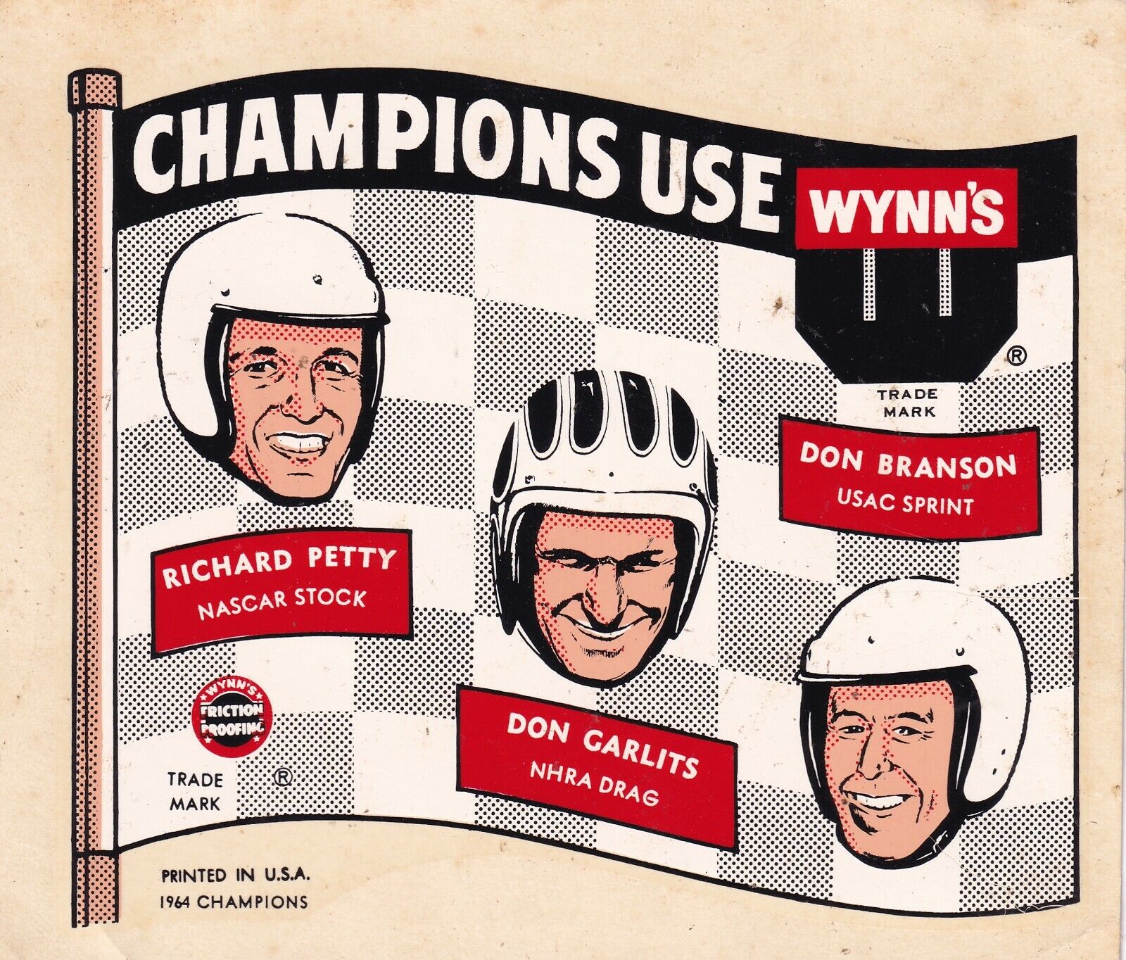 Richard Petty Original Vintage Car Decal: CHAMPIONS USE WYNN'S Garlits, Branson