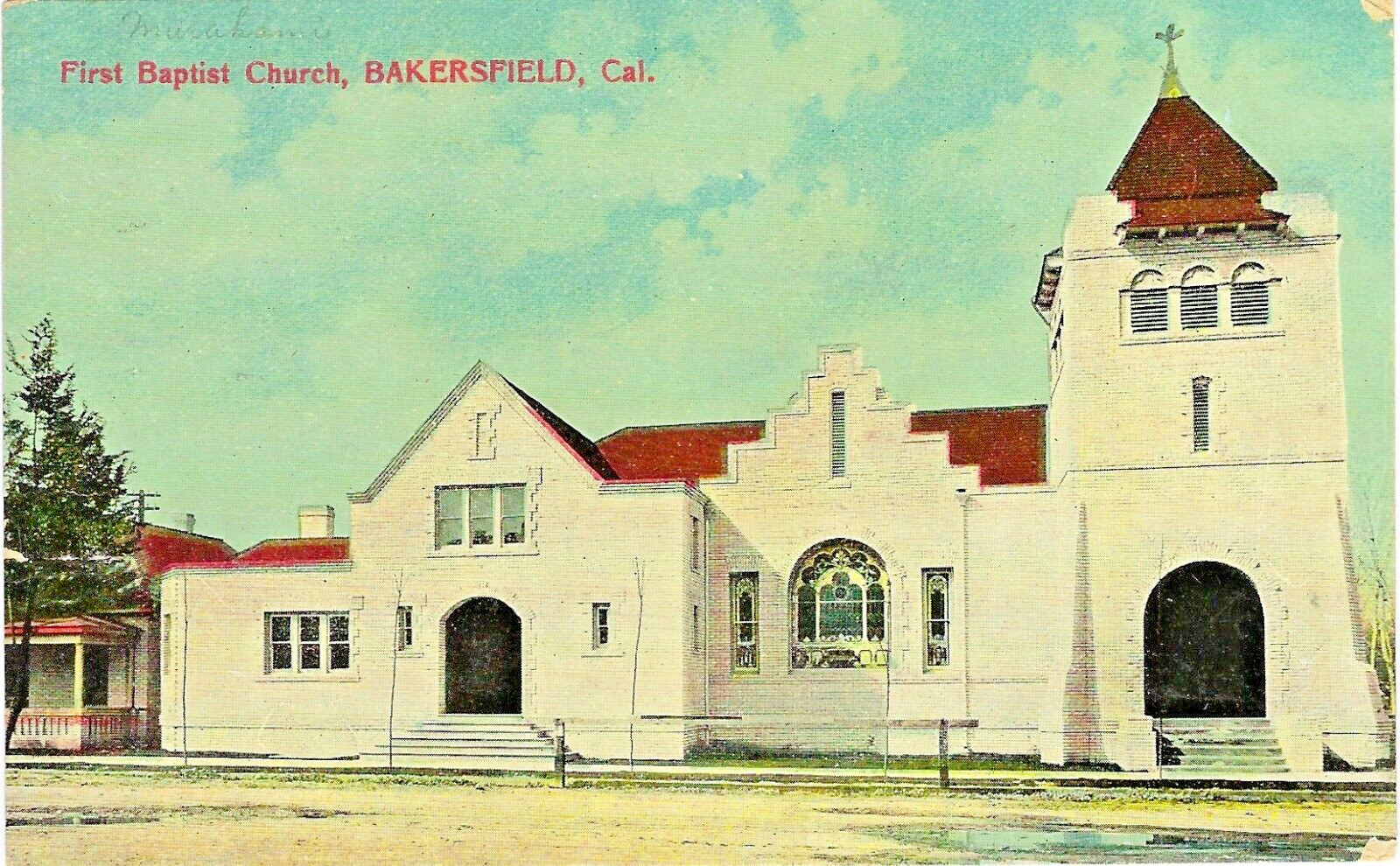 Bakersfield CA The First Baptist Church 1910
