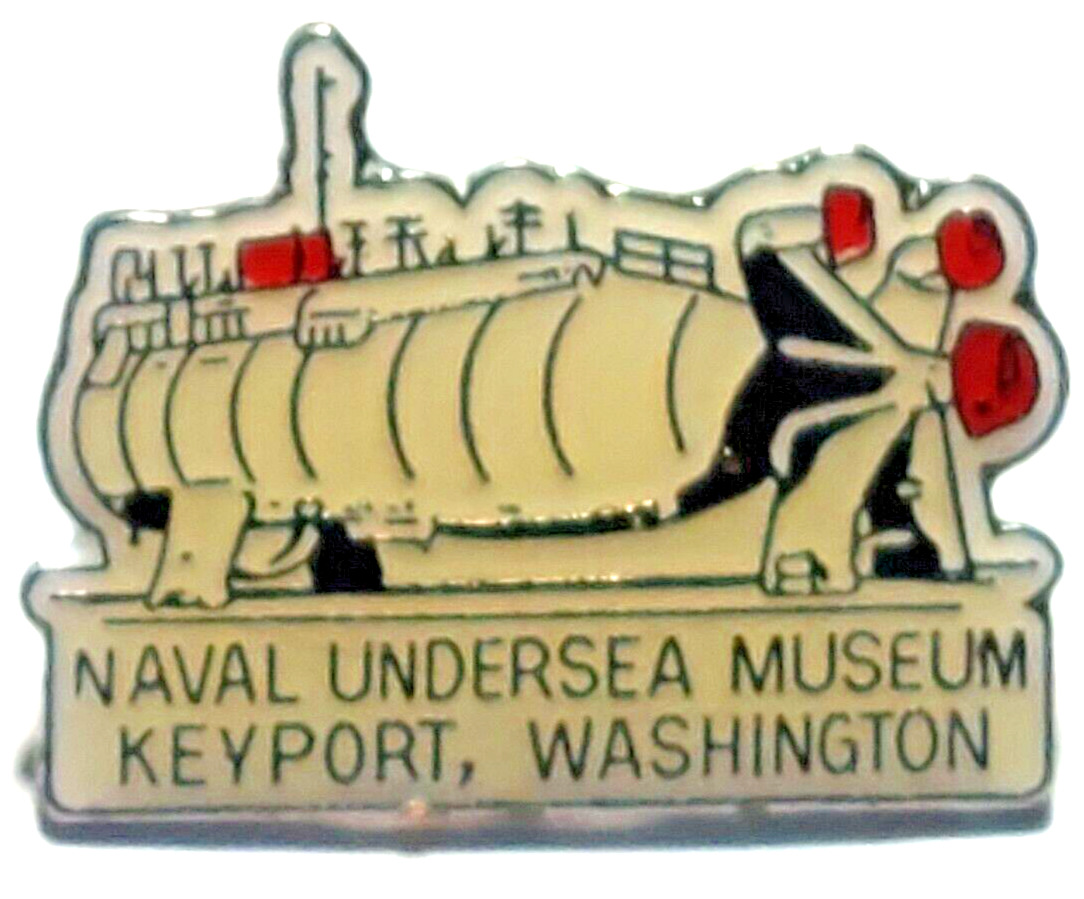 NAVAL UNDERSEA MUSEUM Keyport, Washington State Lapel Pin (080323)