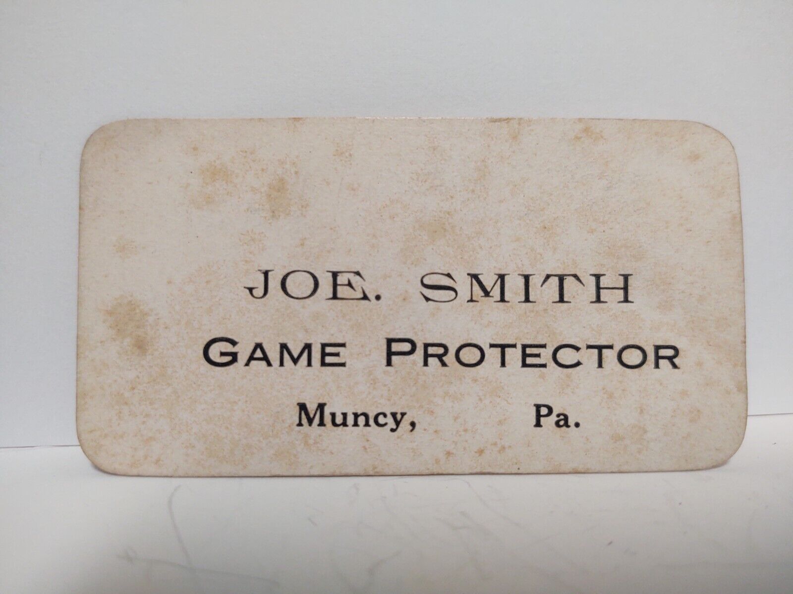 1914 ca. Vintage JOE SMITH Game Protector Muncy, Pennsylvania Business Card