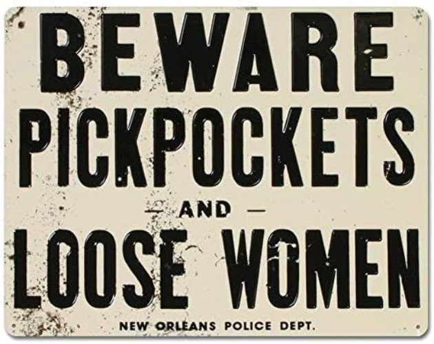 Beware of Pickpockets and Loose Women Tin Metal Signs Home Décor 12x16 Beware of Pickpockets and Loose Women Tin Metal Signs Home Décor 12x16