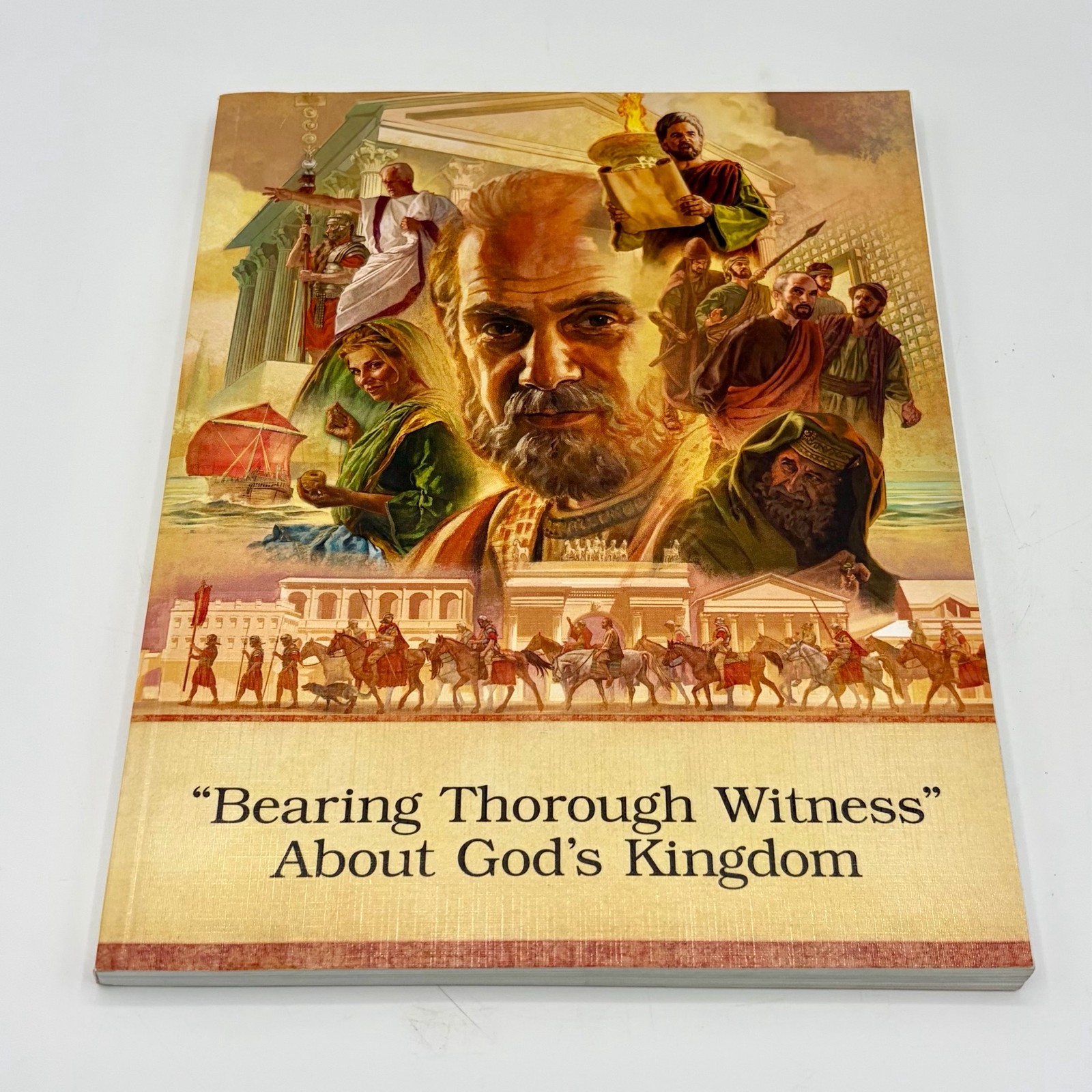 Bearing Thorough Witness About God's Kingdom Watchtower Paperback Book