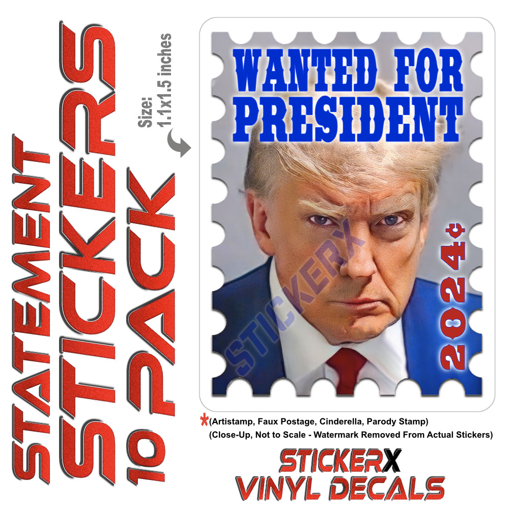 Trump Mug Shot Wanted For President Stamps - Vinyl Stickers 10 Pack Faux Postage