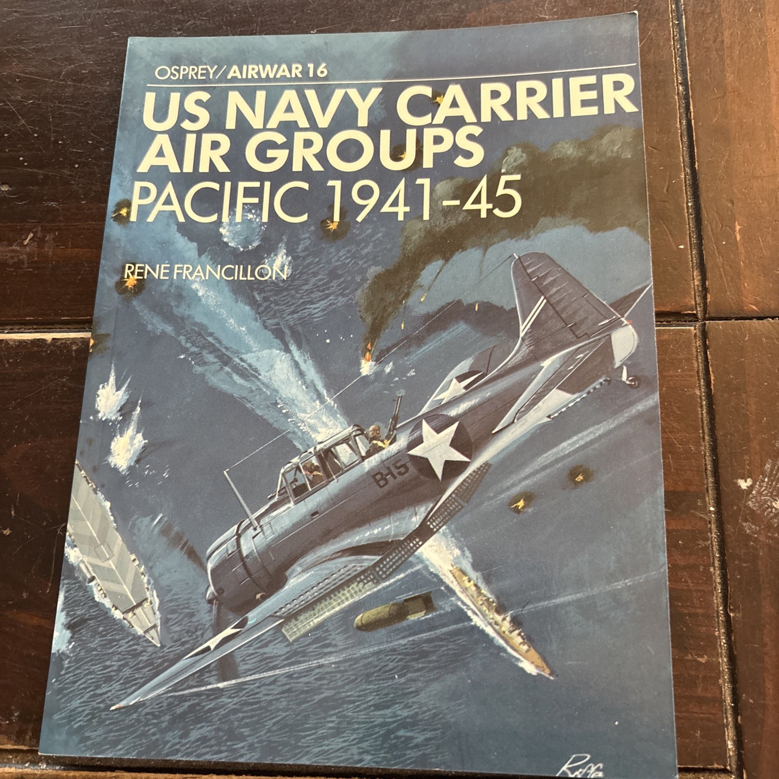WW2 US USN Navy Carrier Air Groups Pacific 1941 to 45 Osprey Airwar No 16 Used S