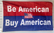 American Flag  Be America Buy America USA beer Man Cave Sign 3x5 picture
