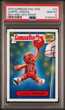 2015 Topps Garbage Pail Kids 30th Anniversary JUMPIN' JORDAN 7b Card PSA 10 GEM picture