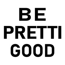 Be Pretti Good Sticker 4x4