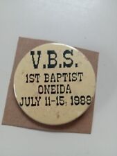 Vintage V.B.S. 1st Baptist Oneida July 11-15, 1988 Button/Pin USED SEE PHOTOS picture