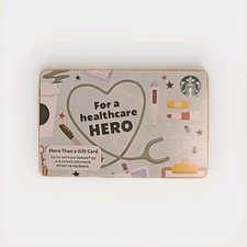 Starbucks Card - FOR A HEALTHCARE HERO - Gift Card 2025 - Brand New picture