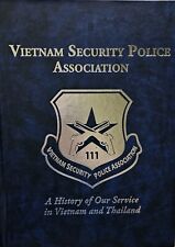 VERY RARE 2010 Vietnam Security Police Association: A History Of Our Service picture