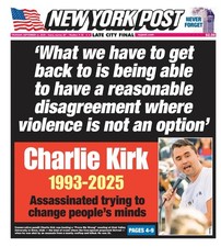 NEW YORK POST Newspaper Charlie Kirk Assassinated Trying To Change Minds 9/11/25 picture