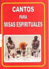 Cantos Para Misas Espirituales Libro En Espanol picture