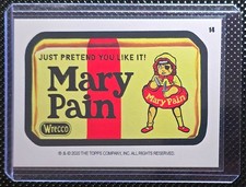 2020 Wacky Packages Weekly Series June - Mary Pain 14 - Ludlow Snap-Back picture