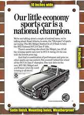 METAL SIGN - 1973 MG Midget Our Little Economy Sports Car is a National Champion picture