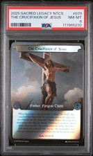 2025 Sacred Legacy NTCS #79 : The Crucifixion of Jesus : Rare Foil : 1E : PSA 8 picture