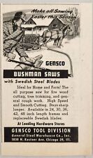 1947 Print Ad Gensco Bushman Saws Steel Swedish Blades Farm Chicago,Illinois picture