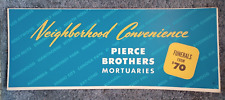 ORIG. 1950'S PIERCE BROTHERS MORTUARIES CARDBOARD ADVERTISING SIGN. 11X28 picture