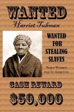 HARRIET MOSES TUBMAN PHOTO WANTED POSTER 1885 REWARD NEGRO SLAVE 8.5X11 REPRINT picture