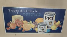 Vintage Pet Milk Freeze It Drink It Store Advertising Sign  19 1/4 x 9 picture